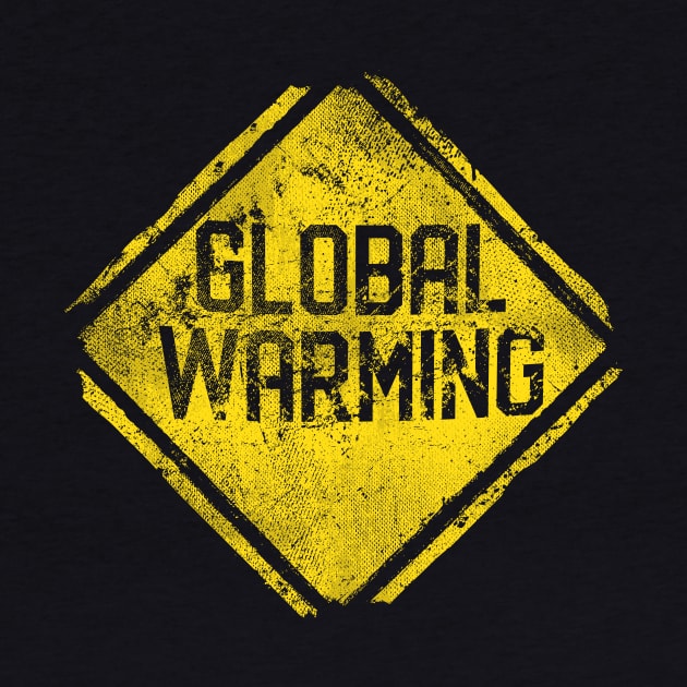 Warning Sign: Global Warming by Beka